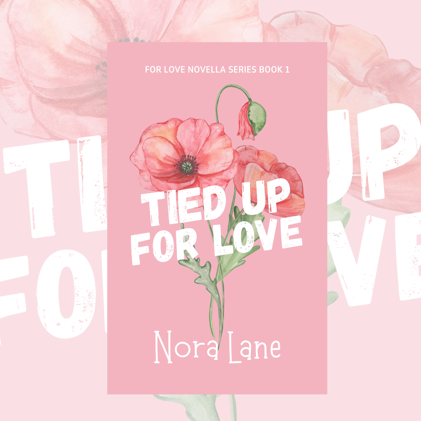 Tied Up for Love (For Love Novella Series #1) SIGNED PREORDER